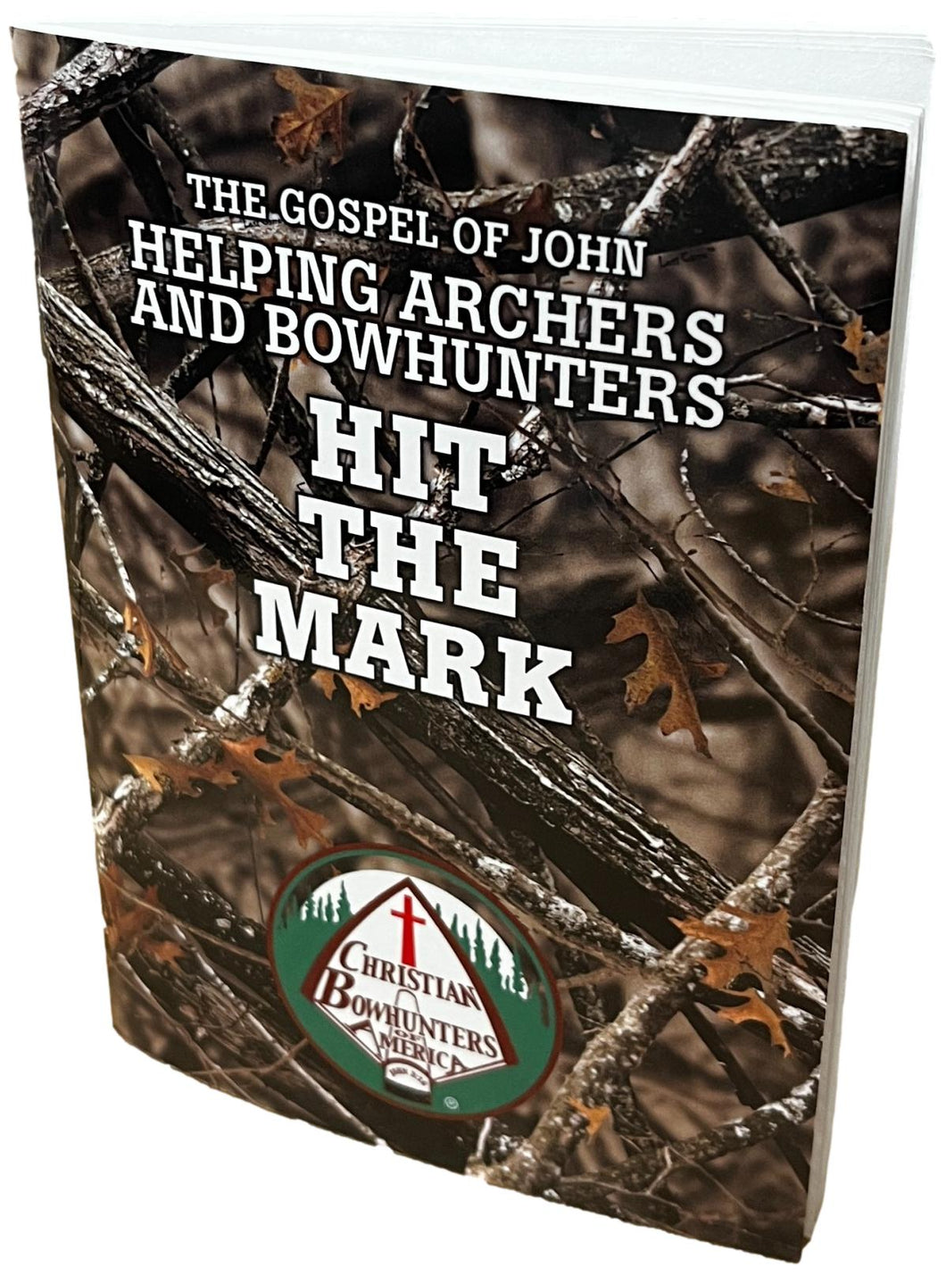 Christian Bowhunters of America - Hit the Mark - Gospel of John